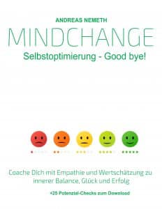Read more about the article Mindchange: Selbst-Optimierung Good bye!